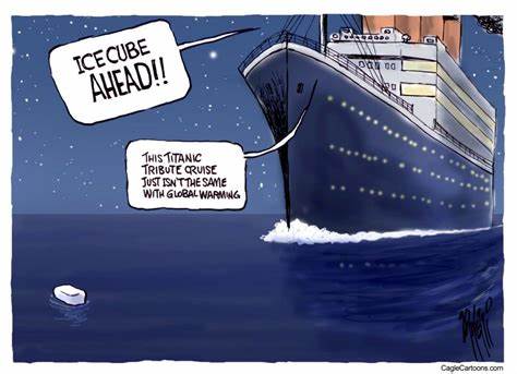 Climate Change – A Titanic Problem For All Earthlings
